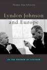 Image for Lyndon Johnson and Europe
