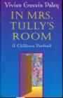 Image for In Mrs. Tully&#39;s room  : a childcare portrait