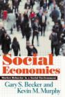 Image for Social Economics : Market Behavior in a Social Environment