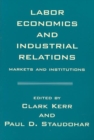 Image for Labor Economics and Industrial Relations : Markets and Institutions
