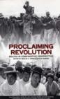 Image for Proclaiming revolution  : Bolivia in comparative perspective
