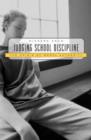 Image for Judging school discipline  : the crisis of moral authority