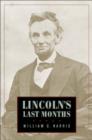 Image for Lincoln&#39;s Last Months