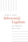 Image for Adversarial legalism  : the American way of law