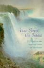 Image for How sweet the sound  : music in the spiritual lives of Americans