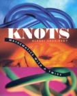 Image for Knots  : mathematics with a twist