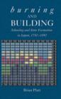 Image for Burning and building  : schooling and state formation in Japan, 1750-1890