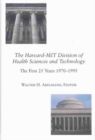 Image for The Harvard-MIT division of health sciences and technology  : the first 25 years, 1970-1995