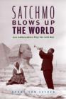 Image for Satchmo Blows Up the World