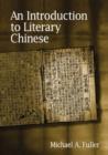Image for An Introduction to Literary Chinese : Revised Edition