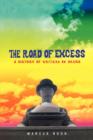 Image for The road of excess  : a history of writers on drugs
