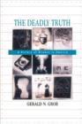 Image for The deadly truth  : a history of disease in America