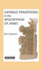 Image for Sayings Traditions in the Apocryphon of James