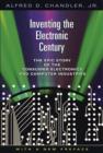 Image for Inventing the electronic century  : the epic story of the consumer electronics and computer industries