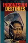 Image for Indonesian destinies