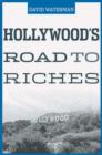 Image for Hollywood&#39;s Road to Riches