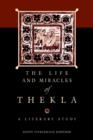 Image for The life and miracles of Thekla  : a literary study