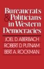 Image for Bureaucrats and politicians in western democracies