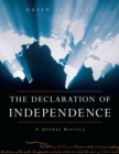 Image for The declaration of independence: a global history