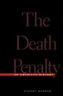 Image for The death penalty: an American history