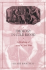 Image for Ideology in cold blood: a reading of Lucan&#39;s Civil War