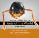 Image for Bolton’s Catalogue of Ants of the World : 1758–2005