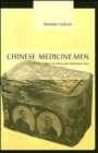 Image for Chinese medicine men  : consumer culture in China and Southeast Asia