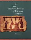 Image for A New Practical Primer of Literary Chinese