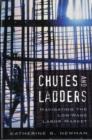 Image for Chutes and ladders  : navigating the low-wage labor market