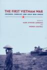 Image for The first Vietnam War  : colonial conflict and Cold War crisis