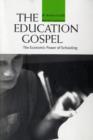 Image for The Education Gospel