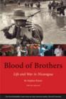 Image for Blood of brothers  : life and war in Nicaragua