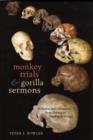 Image for Monkey trials and gorilla sermons  : evolution and Christianity from Darwin to intelligent design