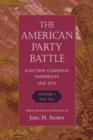 Image for The American party battle  : election campaign pamphlets, 1828-1876Vol. 1: 1828-1854