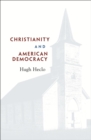 Image for Christianity and American democracy