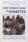 Image for Every Woman&#39;s Guide to Diabetes : What You Need to Know to Lower Your Risk and Beat the Odds