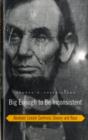 Image for Big enough to be inconsistent  : Abraham Lincoln confronts slavery and race