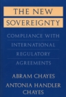 Image for The new sovereignty: compliance with international regulatory agreements