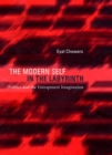Image for The Modern Self in the Labyrinth: Politics and the Entrapment Imagination