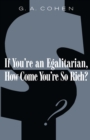 Image for If You&#39;re an Egalitarian, How Come You&#39;re So Rich?