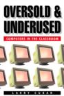 Image for Oversold and underused: computers in the classroom