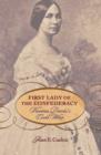 Image for First lady of the Confederacy  : Varina Davis&#39;s civil war