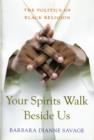Image for Your Spirits Walk Beside Us