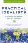 Image for Practical idealists  : changing the world and getting paid