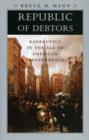 Image for Republic of debtors  : bankruptcy in the age of American independence