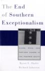 Image for The end of Southern exceptionalism  : class, race, and partisan change in the postwar South