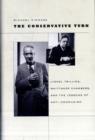 Image for The conservative turn  : Lionel Trilling, Whittaker Chambers, and the lessons of anti-communism