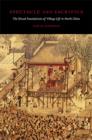 Image for Spectacle and sacrifice  : the ritual foundations of village life in North China