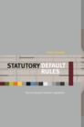 Image for Statutory default rules: how to interpret unclear legislation