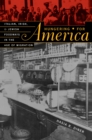 Image for Hungering for America: Italian, Irish, and Jewish foodways in the age of migration